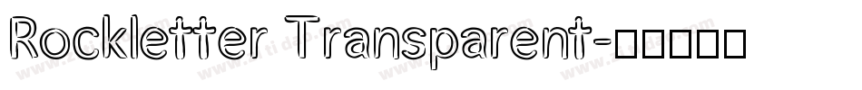 Rockletter Transparent字体转换